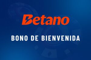 Betano bono de bienvenida