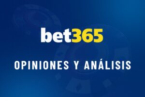 bet365 Opiniones y Análisis